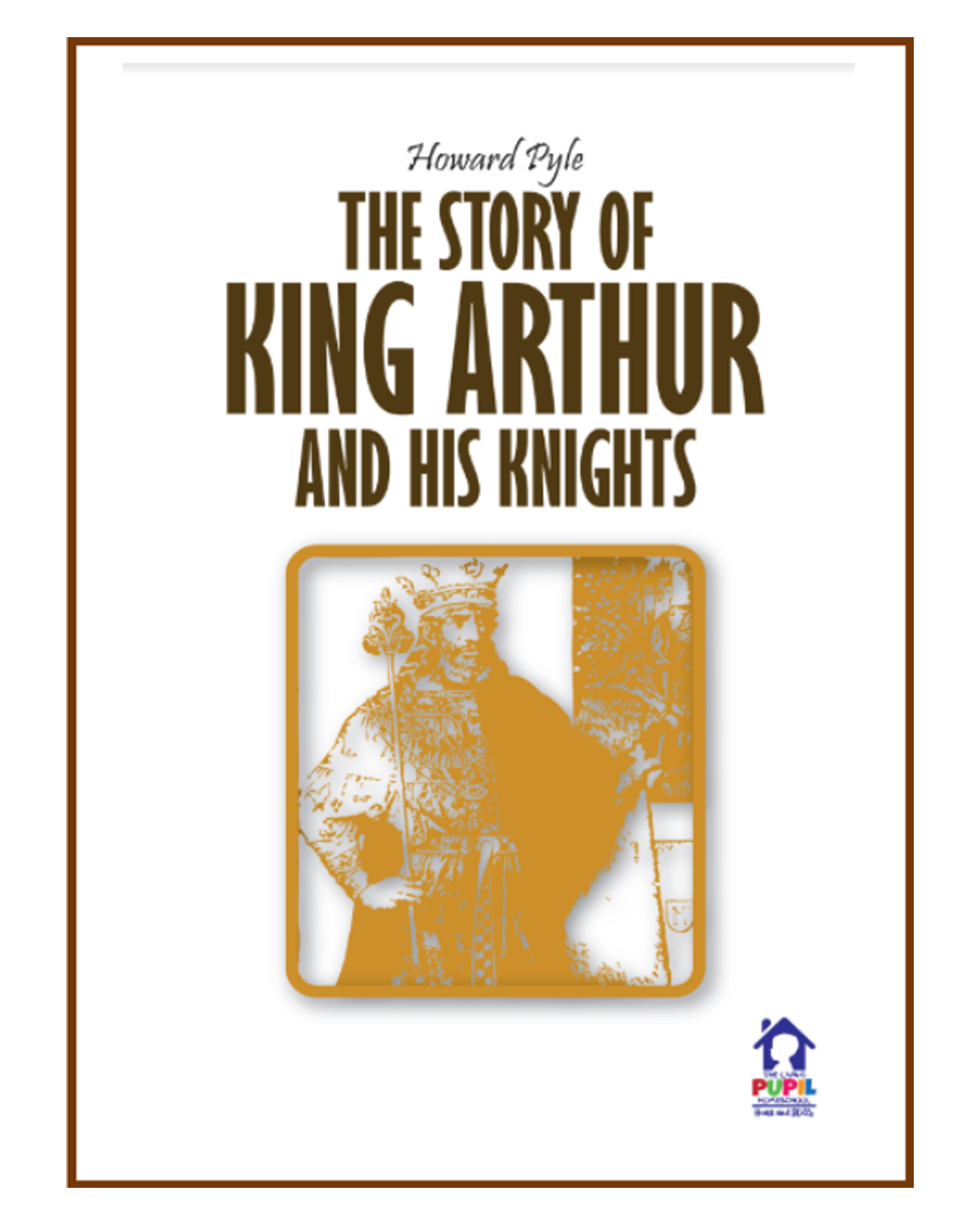The Story of King Arthur and His Knights